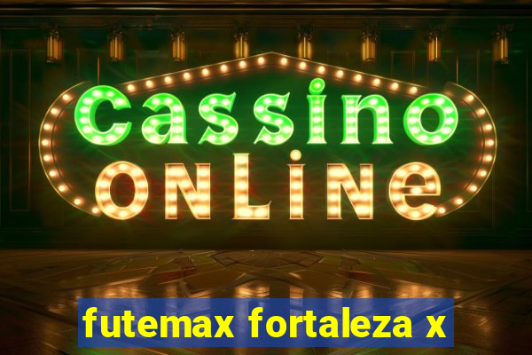 futemax fortaleza x